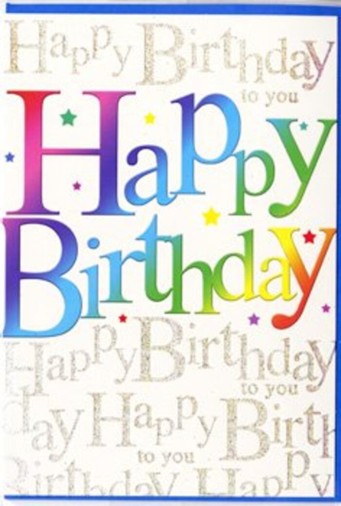 In this photograph, a festive birthday card is shown in full view, its design thoughtfully layered with colour and shimmering detail, as if created to complement a bright birthday bouquet in Wealdstone. The words "Happy Birthday" run boldly across the centre, set in large, rounded capital letters that have an inviting, slightly playful character. Each letter carries a velvety gradient that slides from shade to shade-starting in deep cherry red, softening into coral and orange, warming into sunshine yellow, and then cooling into green, teal, azure, and violet. These transitions are smooth and gentle, with no stark divisions, giving the impression of colours melting into each other like the petals in a carefully blended floral arrangement. Around the central message, tiny multicoloured stars and dots are scattered with a sense of movement, suggesting tossed confetti or sparks from indoor fireworks, the kind you might see at a birthday celebration in a cosy Wealdstone home. The background is a soft, creamy white canvas intricately overlaid with lines of delicate gold cursive script. Repeating the phrase "Happy Birthday to you" from top to bottom, the writing is fine, elegant, and just slightly raised, catching the light in a subtle metallic shimmer that adds luxury without overwhelming the eye. The interplay between the bold rainbow lettering, the sparkling confetti accents, and the refined golden script creates a design that feels joyful yet sophisticated, suitable for any age. It's the sort of card a Wealdstone resident might choose when they want their written birthday message to be framed by colour, light, and a quiet chorus of repeated good wishes.
